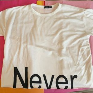 Fashion Nova NEVER tee